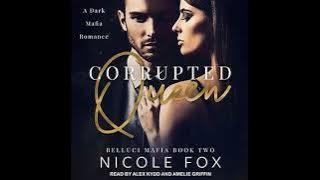 Corrupted Queen [Belluci Mafia, Book 2] - Nicole Fox