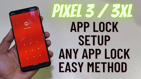 Pixel 3 App Lock Setup | How To Set App Locks In Pixel Old Models