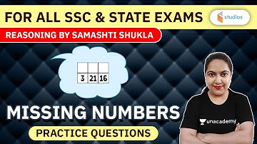 For All SSC & State Exams | Reasoning by Samashti Shukla | Missing Numbers