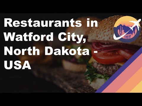 Restaurants in Watford City, North Dakota - USA