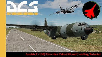 Anubis C-130J Hercules Take Off and Landing Tutorial | DCS | DCS World | Digital Combat Simulator