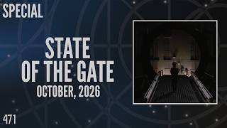 Full State of the Gate, October, 2026 (Special) News