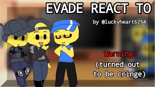 EVADE REACT TO...//Gacha Club (Turned out to be cringe) CHECK DESCRIPTION