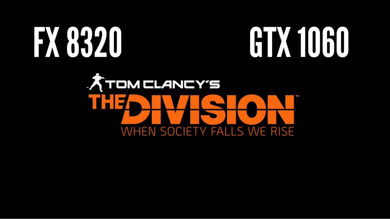 The Division AMD FX 8320 OC + GTX 1060 6GB OC ULTRA settings BENCHMARK 1080p 😈