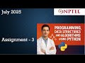 Programming, Data Structures And Algorithms Using Python Nptel Assignment 3 Week 3 July 2025 | NPTEL