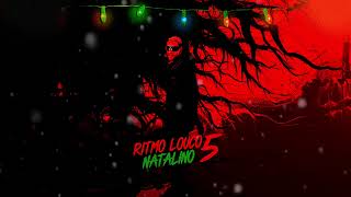 Ritmo Louco Natalino #005