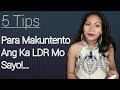 5 Tips Para Makuntento Ang Lalaki Sa LDR Niyo!...|ATE JING