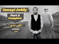 Innayi jeddi part 3 complet