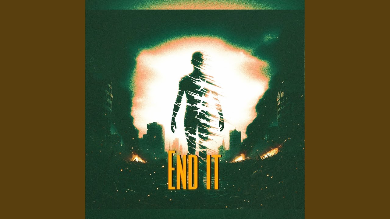 Watch End it on YouTube Watch End it on YouTube