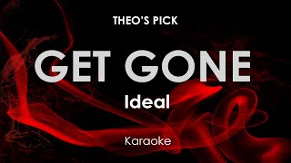 Get Gone | Ideal karaoke