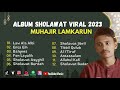 MUHAJIR LAMKARUNA - LAW ALA ALBI ll ENTA EIH - FEN LAYALIK || FULL ALBUM VIRAL 2024