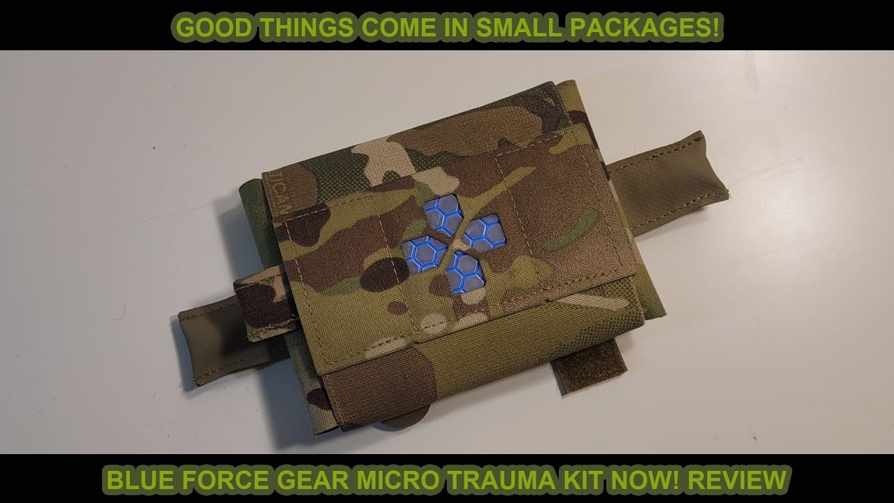 Blue Force Gear Micro Trauma Kit NOW! Review. - YouTube