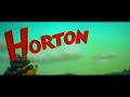 Opening To Horton Hears A Who TS Copy 