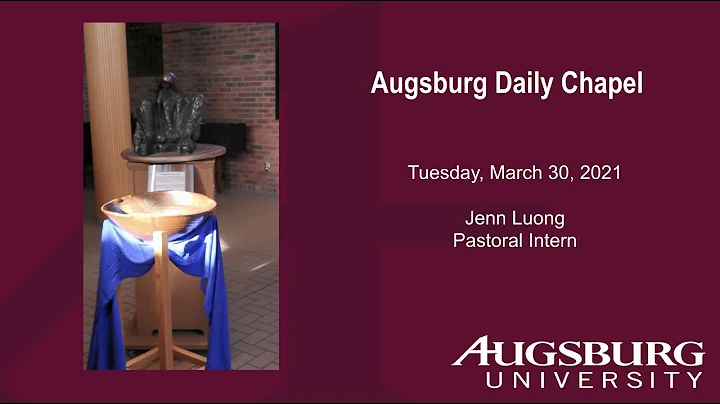 Chapel - March 30, 2021 - Pastoral Intern Jenn Luong
