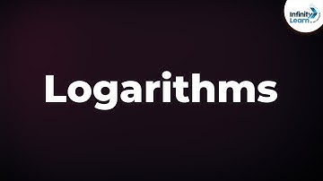 Logarithms - Basics | What are Logs? | Infinity Learn