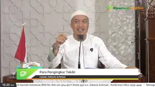 LIVE: Para Pengingkar Takdir - Ustadz Zakaria Achmad