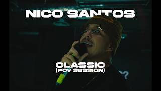 Nico Santos - CLASSIC (POV Session) (Official Video) @NicoSantos
