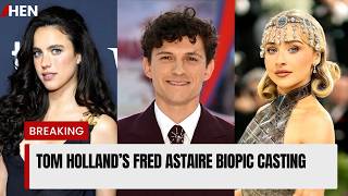 Tom Holland’s Fred Astaire Biopic Adds Margaret Qualley and Sabrina Carpenter