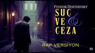Dostoyevski Suç ve Ceza - Rap Düet (Kadın & Erkek Flow)