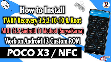 How to Install TWRP Recovery & Root on POCO X3 (Android 12 Support & MIUI 12.5) Best Recovery 🔥🔥🔥