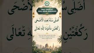 Niat Sholat Sunah idul Adha sebagai makmum lengkap dengan artinya
