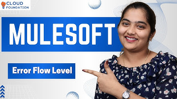 Error Flow Level in MuleSoft | MuleSoft Online Tutorial | MuleSoft Online Training | CloudFoundation