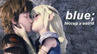 blue; hiccstrid [httyd/rtte] WARNING: SPOILERS