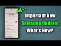 Samsung Galaxy S23 Ultra - New Important Update is HERE - What&#39;s New?