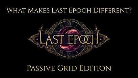 What Makes Last Epoch Different? - Passive Grid