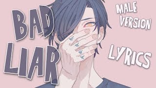 Nightcore - Bad Liar [Male Version]