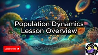 Population Dynamics - Lesson Overview Key Concepts Discussion Study Tool - Audio