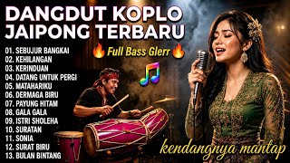 DANGDUT KOPLO JAIPONG TERBARU 2026 🔥 FULL ALBUM KENDANG RAMPAK 