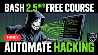 BASH / SHELL scripting - FULL COURSE  2.5HRS FREE for H*CKERS - 2026 | PhD Security | HINDI || Cyber