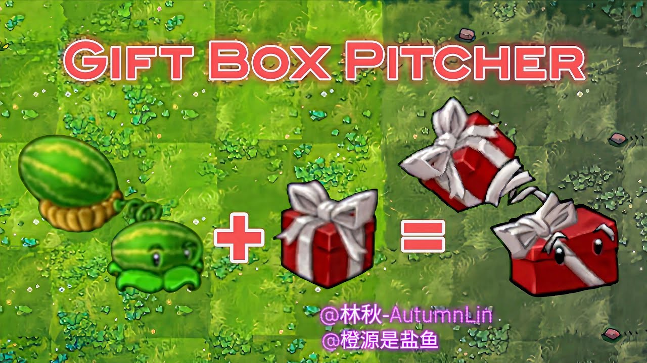 Pvz Fusion Mod New Plant: Gift Box Pitcher - YouTube