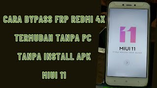 Bypass Frp Akun Google Redmi 4x Miui 11 Tanpa Pc Paling Mudah