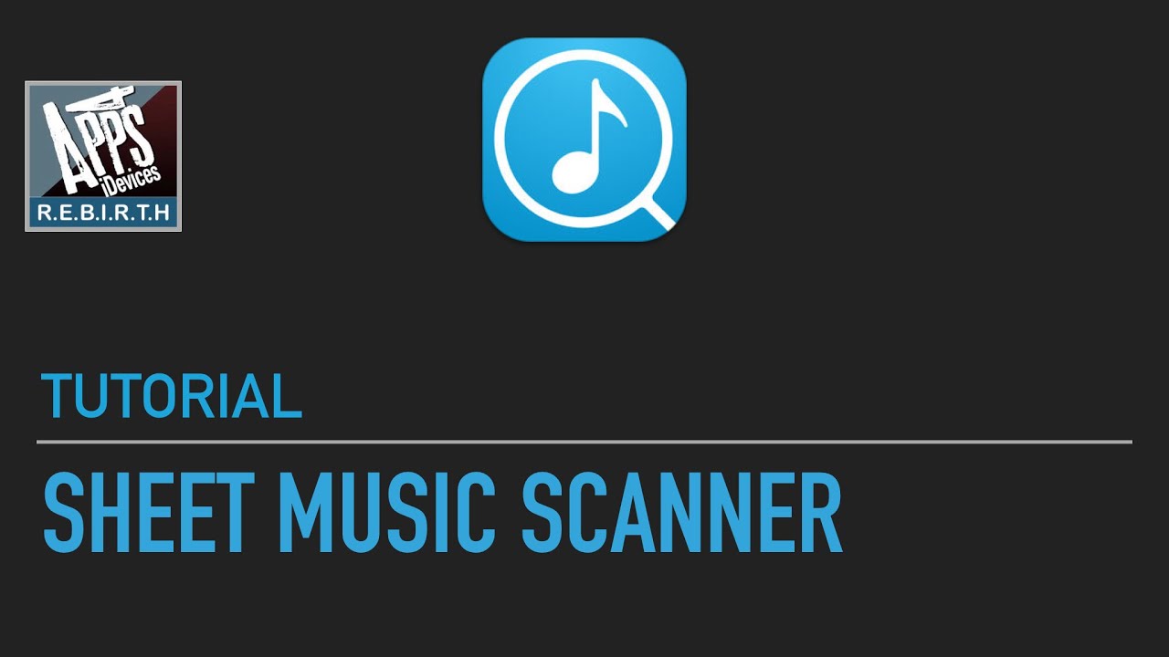 two low-cost apps for scanning sheet music: 'PlayScore 2' & 'Sheet Music  Scanner