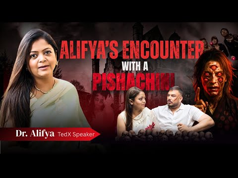 Alifya's encounter with a pishachini!