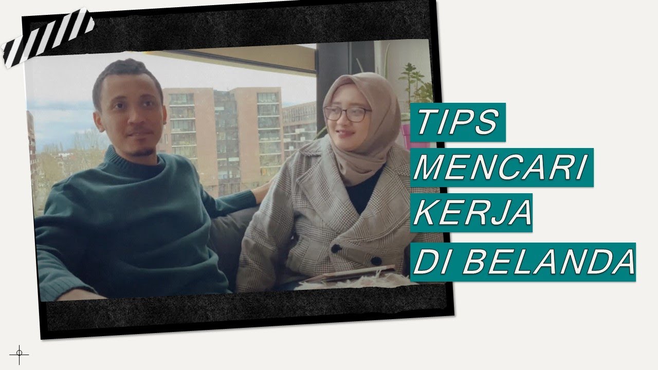 INFO KERJA DI BELANDA | HIGHLY SKILLED MIGRANT, AGENSI KERJA PART TIME