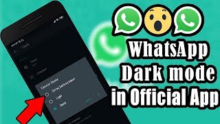WhatsApp Dark Mode in your official whatsapp app-enable dark mode-2020 Best Update screenshot 1