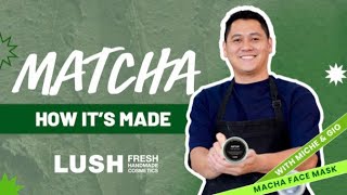 Matcha Face Mask How Its Made Lush Cosmetics