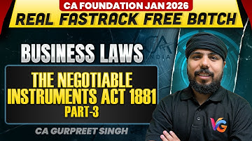 The Negotiable Instruments Act 1881 (Part-3) | Business Laws | CA Foundation | Real Fastrack Batch