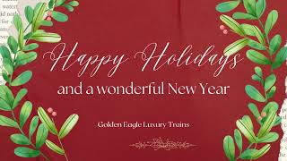 Merry Christmas and a Happy New Year from Golden Eagle Luxury Trains