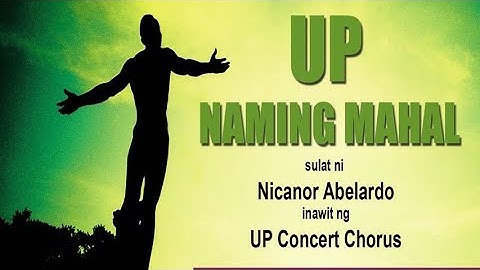 OFFICIAL UP NAMING MAHAL Music Video by the UP Concert Chorus (HD Quality)
