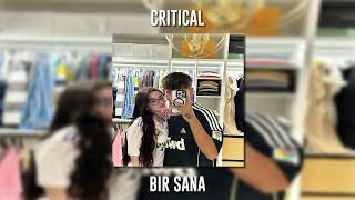 Critical - Bir Sana (Speed Up)