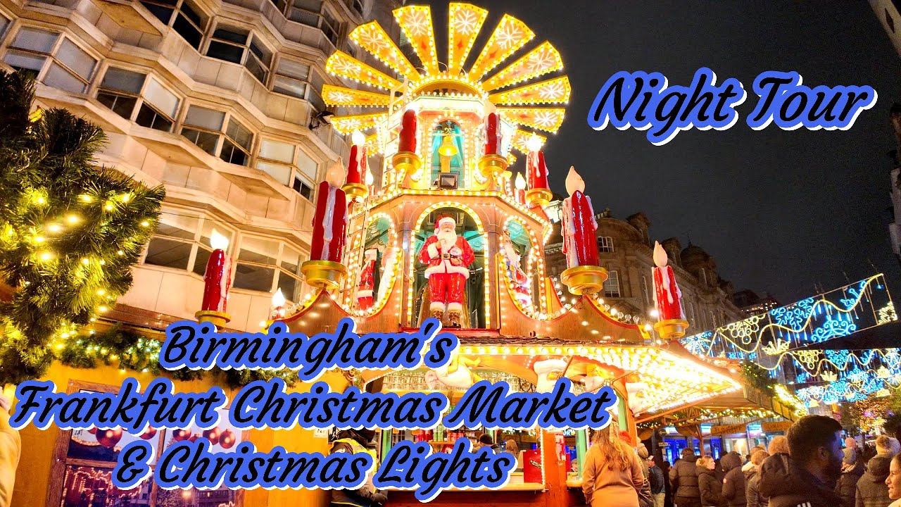 Christmas Lights & Birmingham's Frankfurt Christmas Market England UK | The Largest German Market