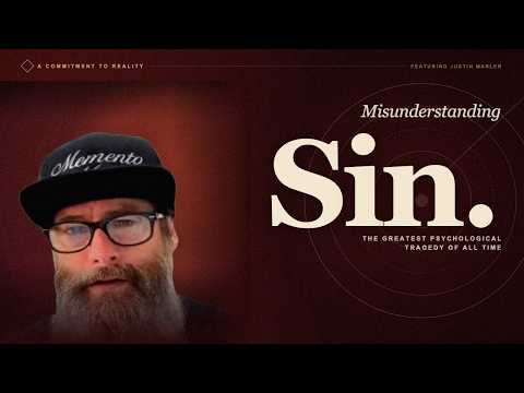 Misunderstanding Sin | The Greatest Psychological Tragedy of All Time