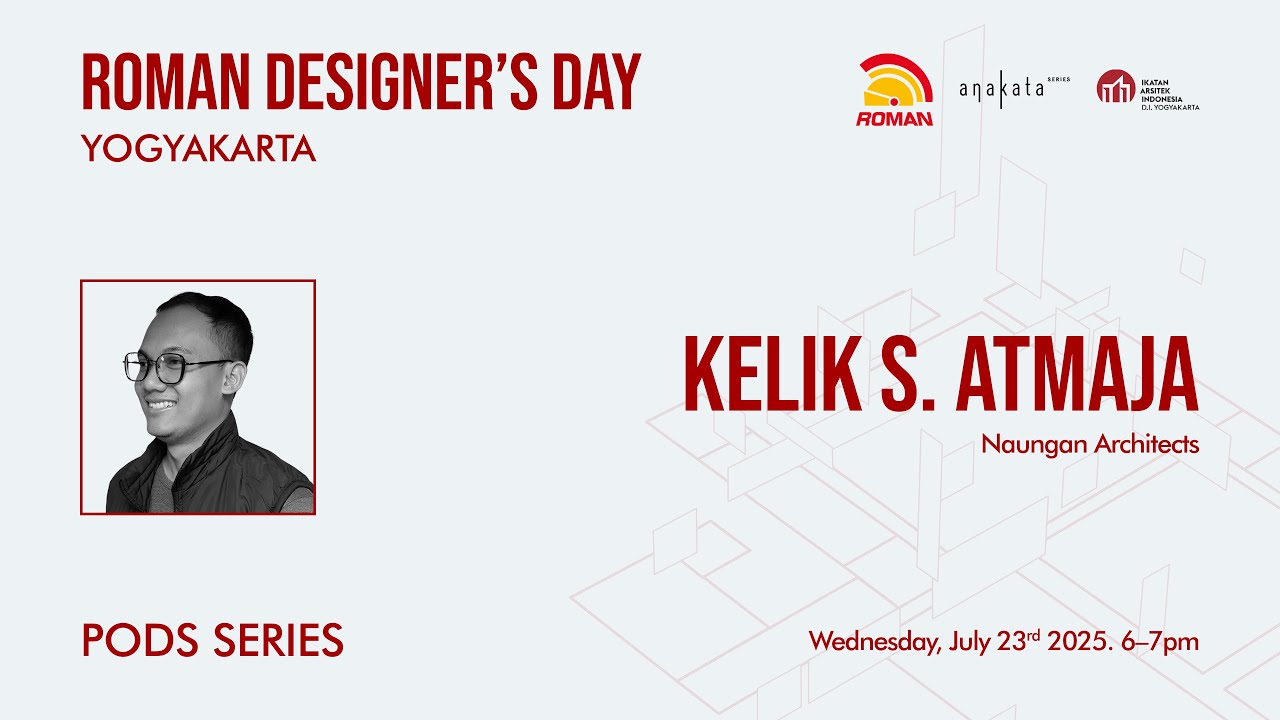 Roman PODS Series: Kelik S. Atmaja - Naungan Architects