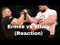 ERMES VS VITALY (reaction)