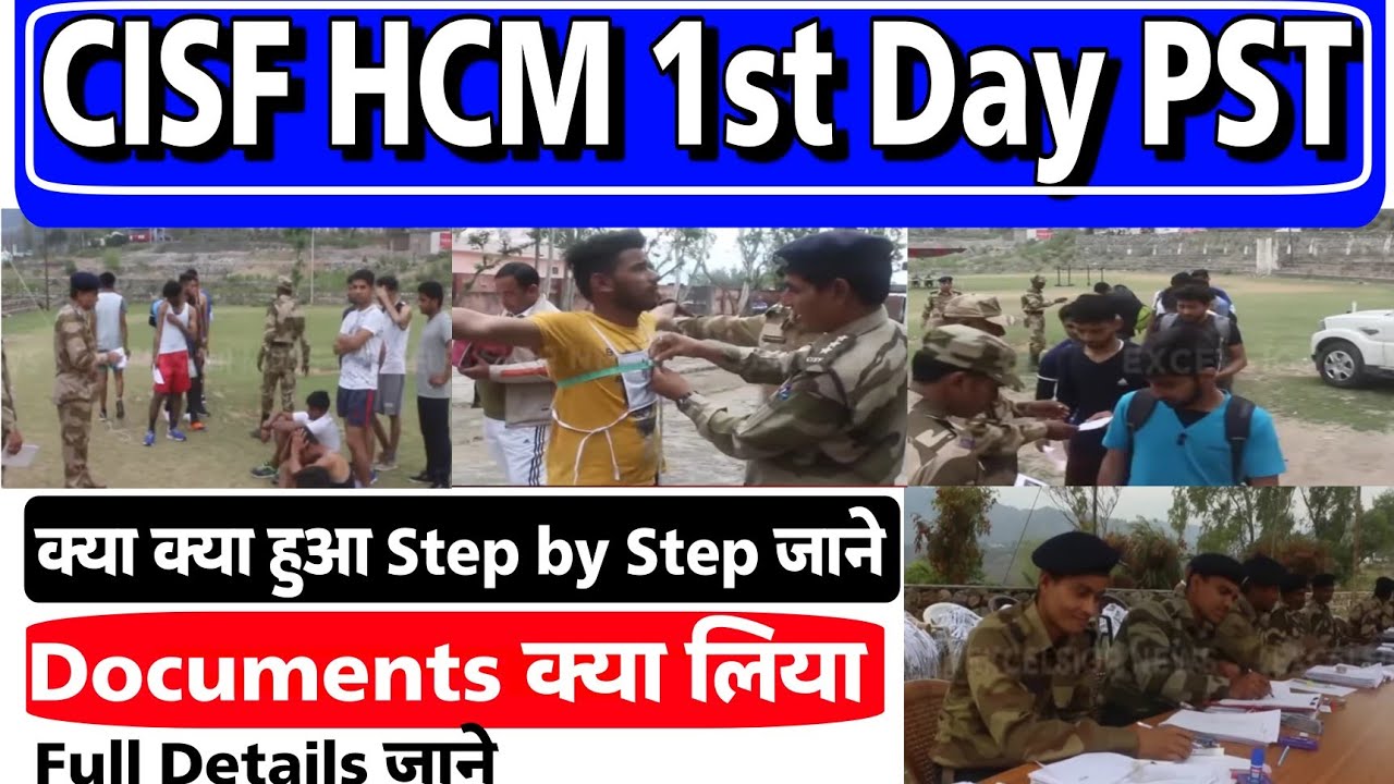 CISF HCM PST First Day Update | CISF HCM PST First Day Kya hua Documents kya chahiye