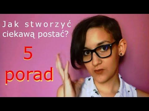 Wideo: Jak Pokazać Swoją Postać